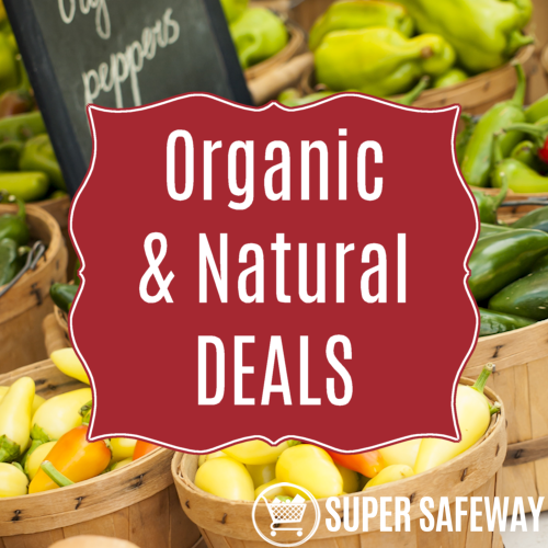 Organic and Natural Deals at Safeway