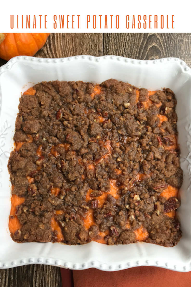 ultimate sweet potato casserole