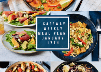 Safeway Weekly Meal Plan January 17th – 23rd